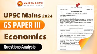 UPSC Mains 2024 GS Paper III Detailed Analysis Economics Vajiram and Ravi [upl. by Siravat]