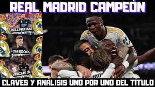 REAL MADRID CAMPEÓN DE LIGA CLAVES Y ANÁLISIS UNO POR UNO BELLINGHAM VINICIUS KROOS RUDIGER [upl. by Drud281]