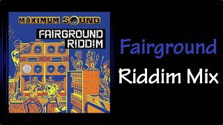 Fairground Riddim Mix 2011 [upl. by Corabella]