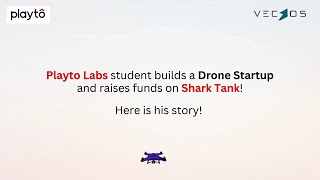 Playto Labs student Besta Prem Sai secured funding on Shark Tank India for his Drones Startup [upl. by Decamp266]