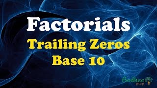 Factorials  Number of trailing zeros in base 10 [upl. by Netsua]