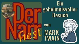 Der Narr liest Folge 237 Ein geheimnisvoller Besuch von Mark Twain [upl. by Lewak]