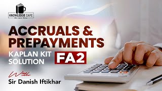 Q178182 Accruals amp Prepayments Part1ACCA FA2Kaplan Solution UrduHindi by Sir Danish Iftikhar [upl. by Stricklan372]