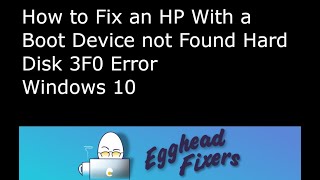 Fix Boot Device Not Found Hard Disk 3F0 Error in HP LaptopPC  Complete solution [upl. by Melone]