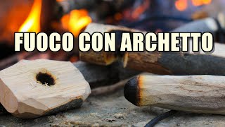 Fuoco con Archetto Bow drill fire [upl. by Rasec539]