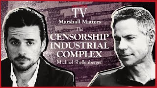 Michael Shellenberger Exposing the censorship industrial complex  SpectatorTV [upl. by Pussej]