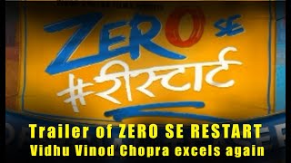 Trailer of ZERO SE RESTART Vidhu Vinod Chopra excels again [upl. by Vharat]