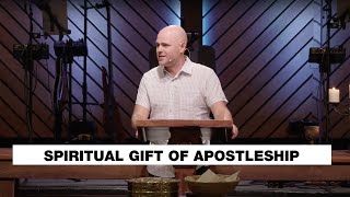 Spiritual Gift of Apostleship  Mike Olynyk [upl. by Ralyat]