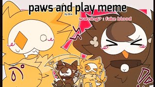 paws and play meme  Kp 0cs ▪︎Remy amp Roki▪︎ [upl. by Tenahs747]