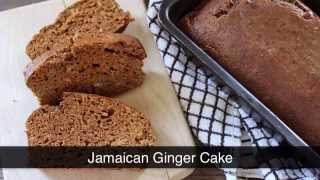 Jamaican Ginger Cake [upl. by Wallford]