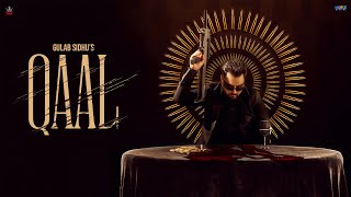 Qaal Official Music Video  Gulab Sidhu Feat The Kidd  Latest Punjabi Song 2024  Hopee Digital [upl. by Grimes]