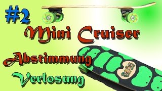 Penny  Mini Cruiser Verlosung und Anleitung zum selber bauen Folge 2 [upl. by Dleifrag348]