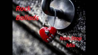 Rock Ballads  Non Stop Mix [upl. by Enillebyam746]