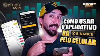 Como usar o aplicativo da Binance pelo celular [upl. by Nataniel811]