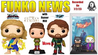 Funko News  July 2 2023 [upl. by Stephi]