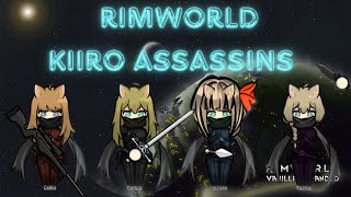 Rimworld KIIRO assassins [upl. by Rohclem723]