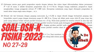 Pembahasan Soal OSNK Fisika SMA tahun 2023 I No 2729 [upl. by Ree]