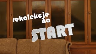 NA DOBRY START Rekolekcje dla studentów  odcinek 1 Dorośnij [upl. by Klotz]