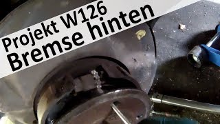 W126 Bremsscheiben und Klötze hinten wechseln quotDas OldtimerProjektquot [upl. by Leamaj502]