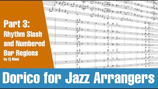 Dorico for Jazz Arrangers Part 3 Rhythm Slash and Numbered Bar Regions [upl. by Ahset]