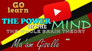 SS 001 GO TEACH  THE POWER OF THE MIND THE WHOLE BRAIN THEORY [upl. by Jesselyn]