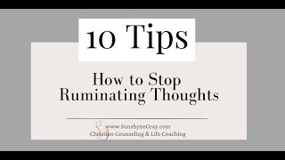 How to Stop Ruminating Thoughts [upl. by Eirojram398]