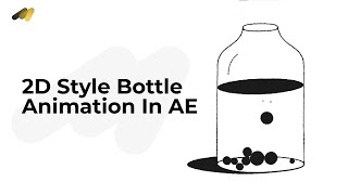 HandDrawn Cartoon Bottle Animation in Aftereffects [upl. by Riek]