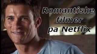 Romantiske filmer på Netflix til Valentinsdagen [upl. by Animahs]