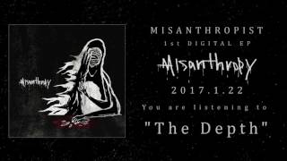 Misanthropist  quotThe Depthquot [upl. by Dinnage]