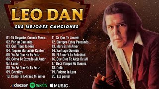 LEO DAN MIX  SUS MEJORES CANCIONES  GRANDES EXITOS  GREATEST HITS OLDIES CLASSIC [upl. by Eelnodnarb]