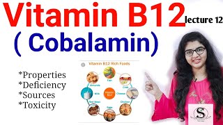 Vitamin B12  Cobalamin  Biochemistry  Properties  Deficiency  Sources  Toxicity [upl. by Gillan]