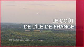 Le goût de lÎledeFrance  Émission intégrale [upl. by Aisats548]