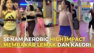 Senam Aerobic High Impact Membakar Kalori dan Lemak Perut [upl. by Nennek964]