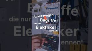 Für Elektriker Abkürzungen und Begriffe [upl. by Nagaet922]