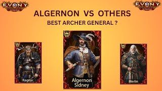 Evony  Detailed Comparison of New Archer GeneralAlgernon VS Others [upl. by Aitselec]