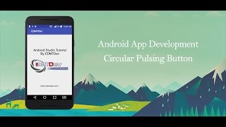 Android Studio Tutorial  Circular Pulsing Button [upl. by Prisca327]