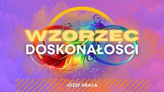 ŚDJ JÓZEF GRACA  WZORZEC DOSKONAŁOŚCI  13102024 [upl. by Donell]