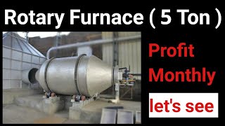 Rotary Furnace  5 Ton  Profit Monthly lets see  Lead Recycling Plant MrTaraSingh [upl. by Torie]