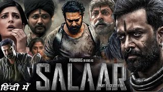 Salaar Full Movie in Hindi Dubbed 2023 HD review amp facts  Prabhas Prithviraj Shruti Haasan [upl. by Siramaj125]