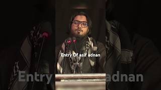 Entry of asif adnan [upl. by Yhtak]