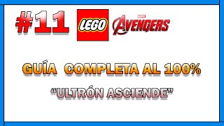 LEGO Marvel Vengadores  Guía al 100  Episodio 11  Ultrón Asciende [upl. by Moreta]