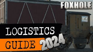 Foxhole Logistics Guide 2024 [upl. by Jowett757]