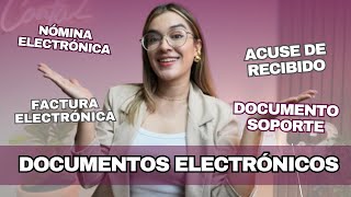 ¿Cómo funcionan los documentos electrónicos l Guía Básica🤓 [upl. by Arnelle]