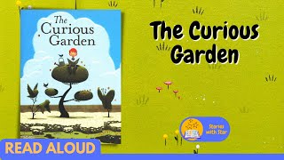 Read Aloud The Curious Garden by Peter Brown  Stories with Star [upl. by Shipman]