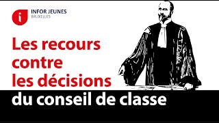 Le recours contre les décisions du conseil de classe [upl. by Yeltnerb]