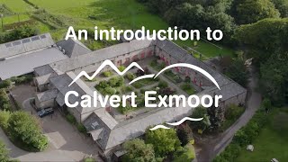 Introduction to Calvert Exmoor [upl. by Amy]