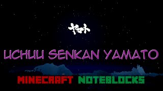 Uchuu Senkan YAMATO  Minecraft Music 「MIDI」 [upl. by Enirrok858]