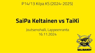 P1413 Kilpa KS SaiPa Keltainen vs TaiKi 16112024 [upl. by Konstanze]