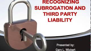 Recognizing Subrogation and Third Party Liability [upl. by Vincents]