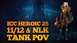 Heroic ICC 25 Clear 1112  Normal LK  Tank POV  WOTLK Classic PTR [upl. by Schinica113]